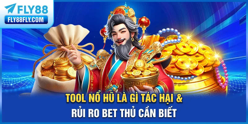 Tool Nổ Hũ Là Gì